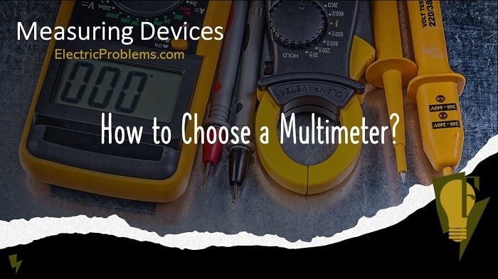 How to Choose a Multimeter? [CAT Ratings] - Electric Problems