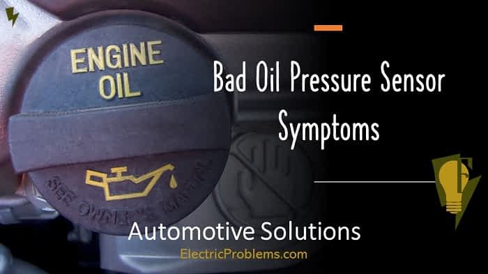 Symptoms Of A Faulty Oil Pressure Sensor